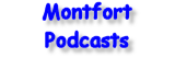 Montfort Podcasts